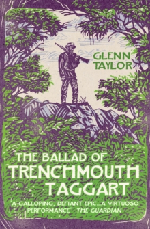 THE BALLAD OF TRENCHMOUTH TAGGART