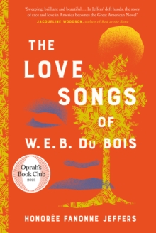 THE LOVE SONGS OF W.E.B DU BOIS