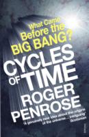 CYCLES OF TIME : AN EXTRAORDINARY NEW VIEW OF THE UNIVERSE