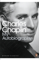 CHARLES CHAPLIN: MY AUTOBIOGRAPHY