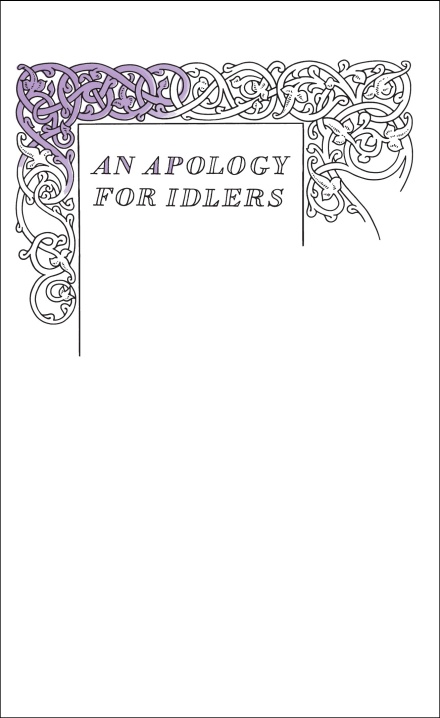 AN APOLOGY FOR IDLERS