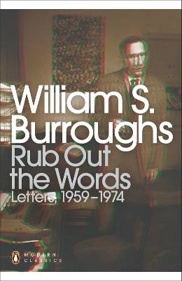 RUB OUT THE WORDS : LETTERS 1959-1974