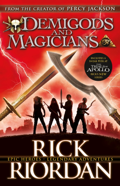 DEMIGODS AND MAGICIANS : THREE STORIES FROM THE WORLD OF PERCY JACKSON AND THE KANE CHRONICLES