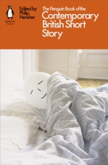 THE PENGUIN BOOK OF THE CONTEMPORARY BRITISH SHORT STORY