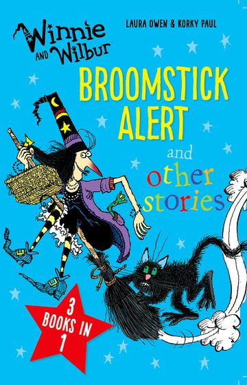 WINNIE AND WILBUR: BROOMSTICK ALERT AND OTHER STORIES (3 BOOKS IN 1)