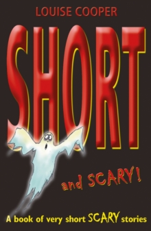 SHORT AND SCARY!