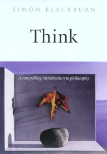 THINK : A COMPELLING INTRODUCTION TO PHILOSOPHY