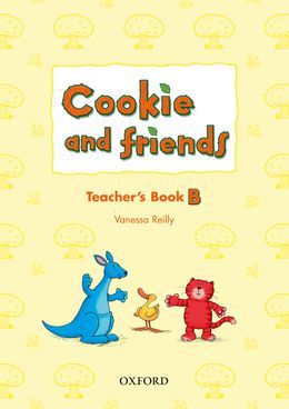 COOKIE AND FRIENDS B TEACHER'S BOOK