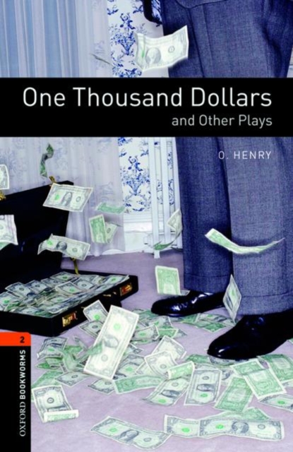 OBWL2 - ONE THOUSAND DOLLARS AND OTHER PLAYS PLAYSCRIPT