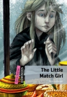 DOMINOES, NEW EDITION QUICK STARTER THE LITTLE MATCH GIRL