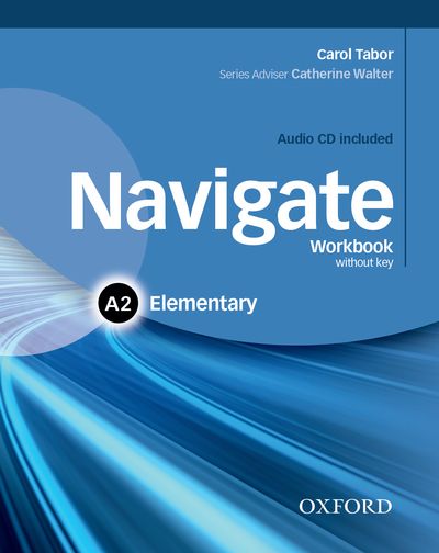 NAVIGATE ELEMENTARY A2 WORKBOOK WITHOUT KEY AND CD PACK