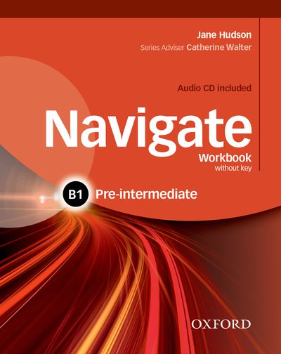 NAVIGATE PRE-INTERMEDIATE B1 WORKBOOK WITHOUT KEY AND CD PACK