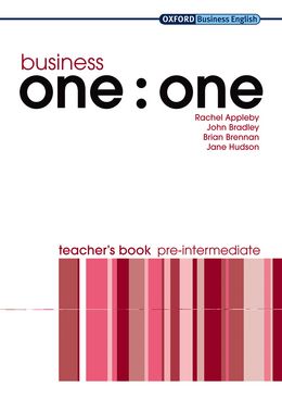 BUSINESS ONE  ONE PRE-INTERMEDIATE TEACHER'S BOOK
