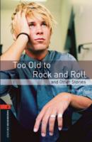 OBWL2 - TOO OLD TO ROCK AND ROLL AND OTHER STORIES