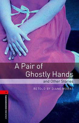 OBWL3 - A PAIR OF GHOSTLY HANDS AND OTHER STORIES (3RD EDITION)