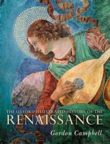THE OXFORD ILLUSTRATED HISTORY OF THE RENAISSANCE