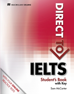 DIRECT TO IELTS STUDENT?S BOOK WITH KEY & WEBCODE PACK