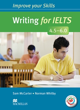 WRITING FOR IELTS 4.5-6 STUDENT'S BOOK WITHOUT KEY & MPO PACK
