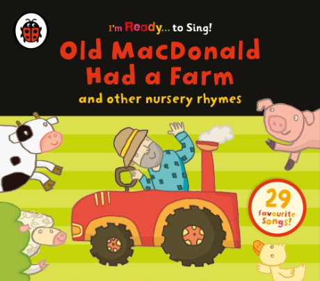 OLD MACDONALD HAD A FARM AND OTHER CLASSIC NURSERY RHYMES