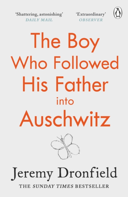 THE BOY WHO FOLLOWED HIS FATHER INTO AUSCHWITZ