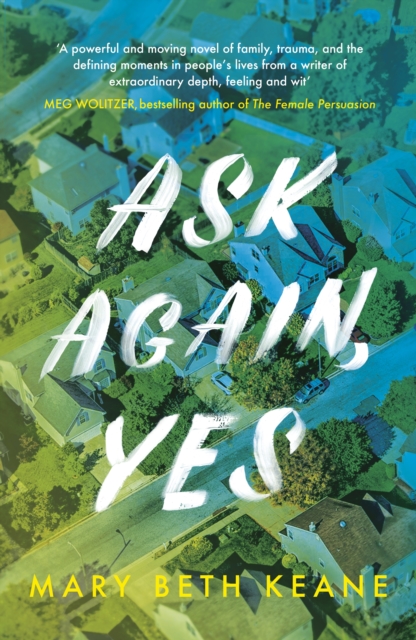 ASK AGAIN, YES