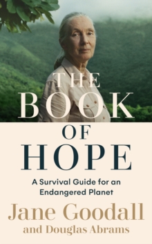 The Book of Hope : A Survival Guide for an Endangered Planet