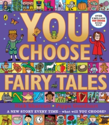 YOU CHOOSE FAIRY TALES: A NEW STORY EVERY TIME