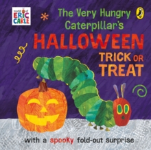 THE VERY HUNGRY CATERPILLAR'S HALLOWEEN TRICK OR TREAT