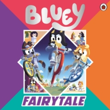 BLUEY FAIRYTALE