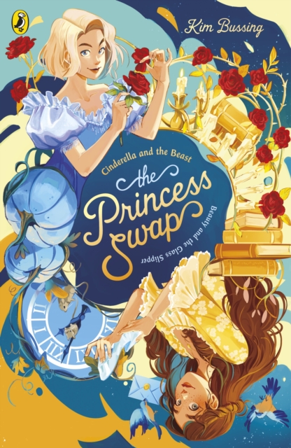 THE PRINCESS SWAP 1: CINDERELLA AND THE BEAST (OR, BEAUTY AND THE GLASS SLIPPER)