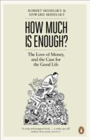 HOW MUCH IS ENOUGH?