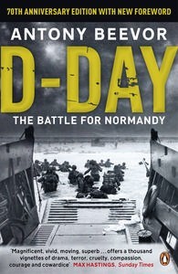 D-DAY - THE BATTLE FOR NORMANDY