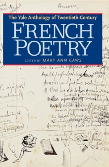 THE YALE ANTHOLOGY OF TWENTIETH-CENTURY FRENCH POETRY