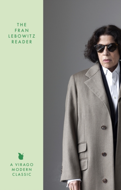 THE FRAN LEBOWITZ READER