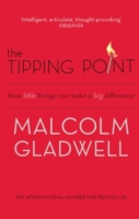 THE TIPPING POINT : HOW LITTLE THINGS CAN MAKE A BIG DIFFERENCE