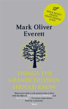 THINGS THE GRAND CHILDREN SHOULD KNOW
