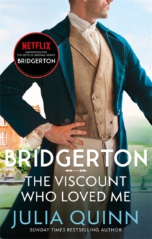 BRIDGERTON: THE VISCOUNT WHO LOVED ME (BRIDGERTON BOOK 2)