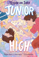 TEGAN AND SARA: JUNIOR HIGH