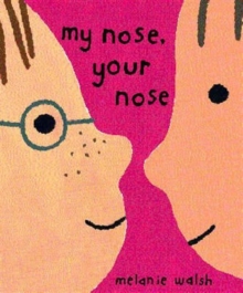 MY NOSE, YOUR NOSE