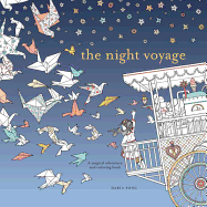 The Night Voyage: A Magical Adventure and Coloring Book