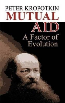MUTUAL AID : A FACTOR OF EVOLUTION