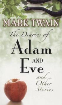 DIARIES OF ADAM AND EVE, THE