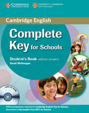 COMPLETE KEY FOR SCHOOLS STUDENT'S BOOK WITHOUT ANSWERS WITH CD-ROM