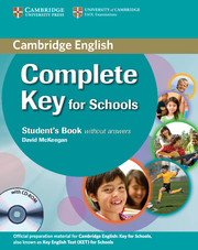 COMPLETE KEY FOR SCHOOLS STUDENT'S PACK (STUDENT'S BOOK WITHOUT ANSWERS WITH CD-ROM, WORKBOOK WITHOU