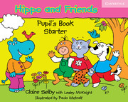 HIPPO AND FRIENDS ?STARTER PUPIL'S BOOK