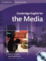 CAMBRIDGE ENGLISH FOR THE MEDIA + CD