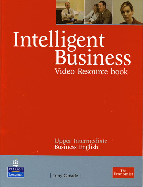 INTELLIGENT BUSINESS UPPER INTERMEDIATE VIDEO RESOURCE BOOK