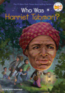 WHO WAS HARRIET TUBMAN?