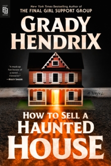 HOW TO SELL A HAUNTED HOUSE