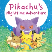 PIKATCHU'S NIGHTTIME ADVENTURE
